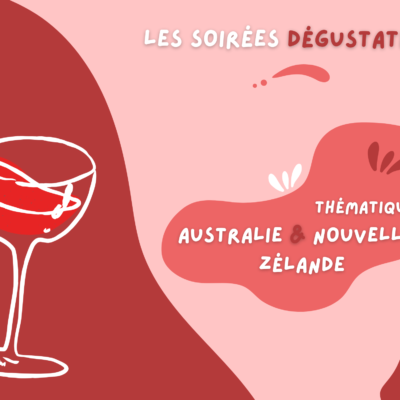 Le 13/03/2026, Soirée dégustation à Strasbourg – Australie  & Nouvelle-Zélande